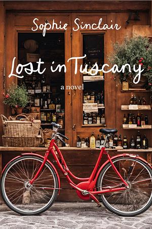 Lost in Tuscany  by Sophie Sinclair