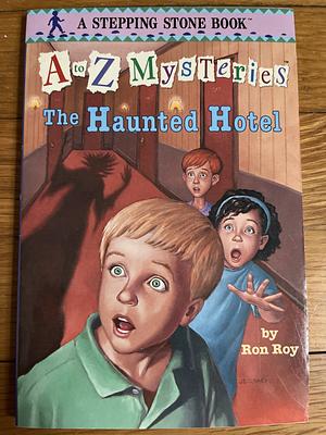 The Haunted Hotel by Ron Roy