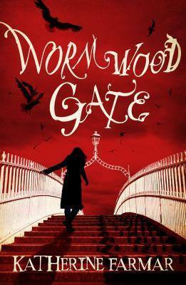 Wormwood Gate by Katherine Farmar