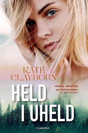 Held i uheld by Kate Clayborn