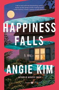 Happiness Falls by Angie Kim