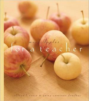 More Apples for a Teacher by Anita Corrine Donihue, Colleen L. Reece