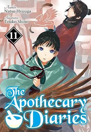 The Apothecary Diaries (Light Novel): Volume 11 by Natsu Hyuuga