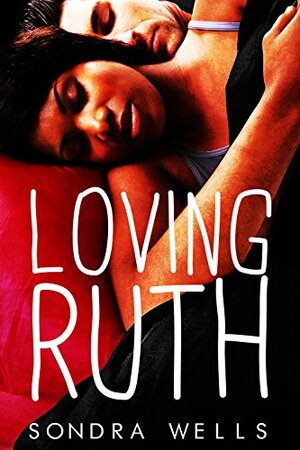 Loving Ruth by Sondra Wells