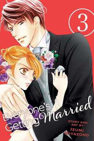 Everyone's Getting Married, Vol. 3 by Izumi Miyazono