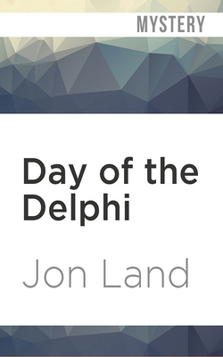 Day of the Delphi by Jon Land
