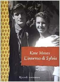 L'inverno di Sylvia by Kate Moses