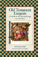 Old Testament Exegesis: A Guide to the Methodology by Odil Hannes Steck