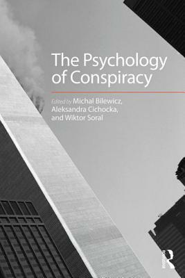 The Psychology of Conspiracy by 