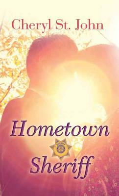 Hometown Sheriff by Cheryl St John
