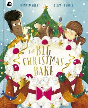 The Big Christmas Bake  by Fiona Barker