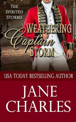 Weathering Captain Storm (Spirited Storms #2) by Jane Charles