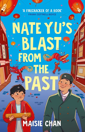 Nate Yu's Blast from the Past: boy meets ghost in a tale of unlikely friendship by Maisie Chan