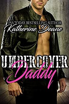 Undercover Daddy by Katherine Deane