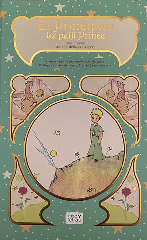 El principito/ Le petit prince  by Antoine de Saint-Exupéry