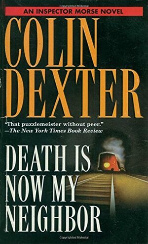 Death is Now My Neighbor by Colin Dexter