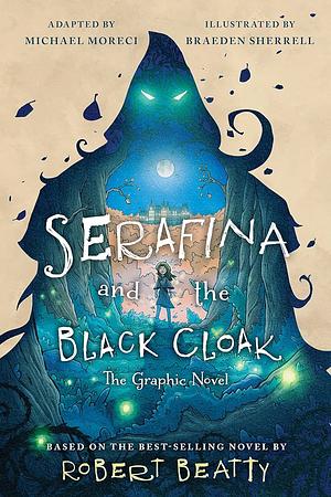 Serafina and the Black Cloak by Robert Beatty