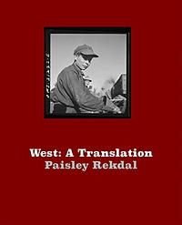West: A Translation by Paisley Rekdal