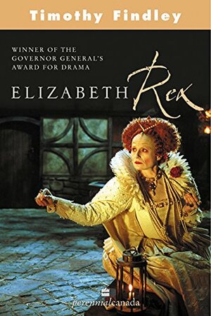 Elizabeth Rex by Timothy Findley