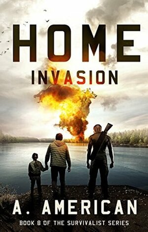 Home Invasion by A. American