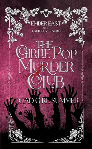 Dead Girl Summer by Ember East