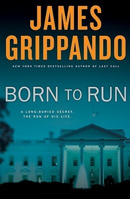 Born to Run by James Grippando