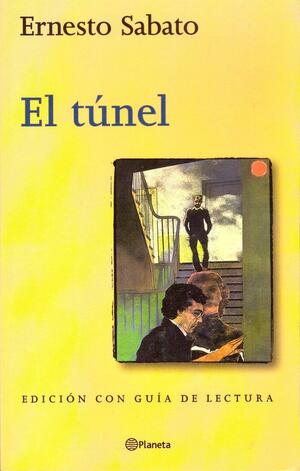 El Túnel by Colm Tóibín, Margaret Sayers Peden, Ernesto Sabato