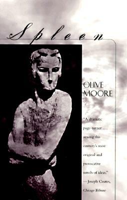 Spleen by Olive Moore