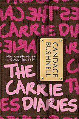 The Carrie Diaries by Candace Bushnell