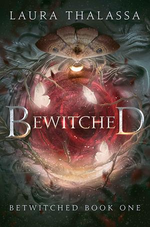 Bewitched by Laura Thalassa