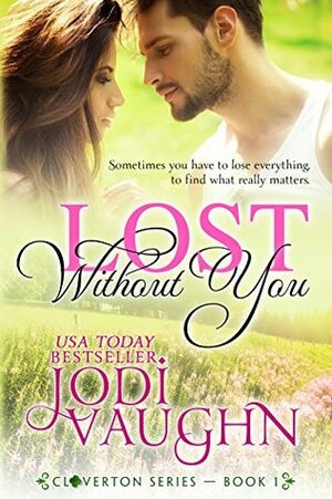 Lost Without You by Jodi Vaughn