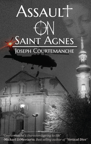 Assault on Saint Agnes by Joseph Courtemanche