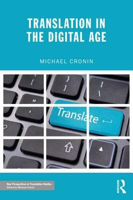 Translation in the Digital Age by Michael Cronin