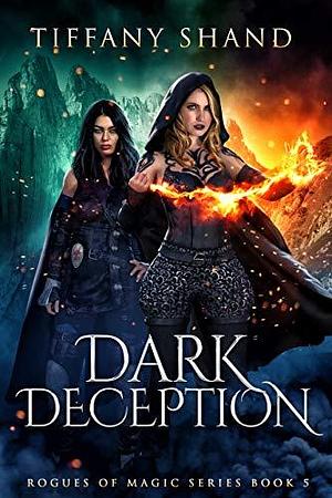 Dark Deception by Tiffany Shand, Tiffany Shand