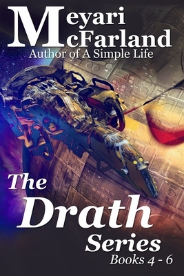 The Drath Series: Books 4-6 by Meyari McFarland