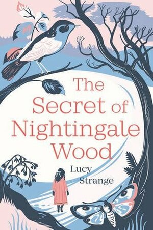 The Secret of Nightingale Wood by Lucy Strange, Helen Crawford-White