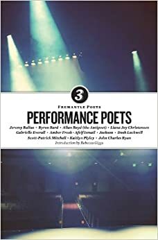 Performance Poets by Scott-Patrick Mitchell