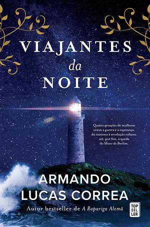 Viajantes da Noite by Armando Lucas Correa