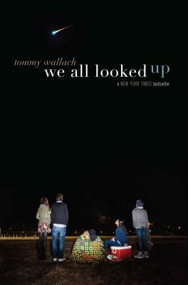 We All Looked Up by Tommy Wallach