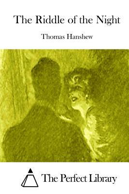 The Riddle of the Night by Thomas Hanshew