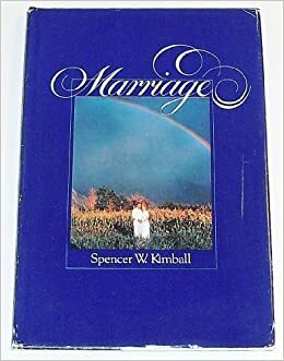 Marriage by Spencer W. Kimball