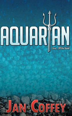Aquarian by Jan Coffey, May McGoldrick