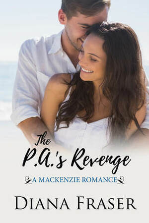 The PA's Revenge by Diana Fraser