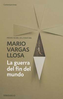 La Guerra del Fin del Mundo by Mario Vargas Llosa