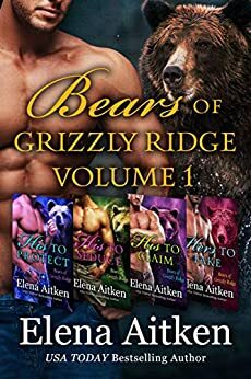 Bears of Grizzly Ridge: Volume 1 by Elena Aitken