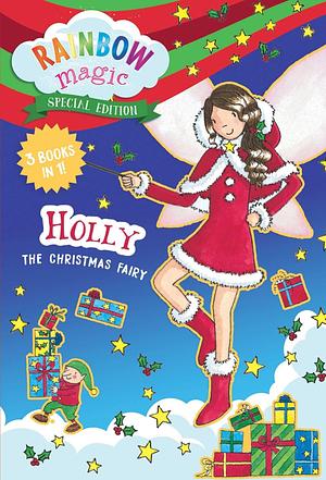 Holly the Christmas Fairy by Daisy Meadows