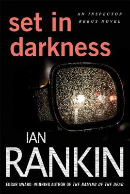 Set in Darkness by Ian Rankin