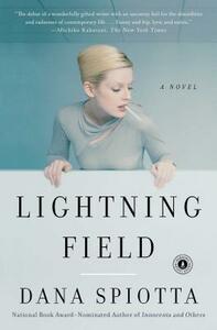 Lightning Field by Dana Spiotta