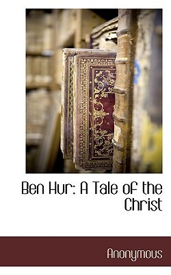 Ben Hur by Lew Wallace