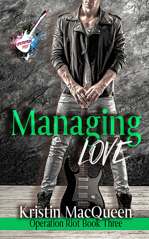 Managing Love by Kristin MacQueen